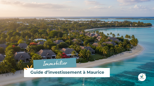 Investir dans l’immobilier à Maurice : guide pour expatriés