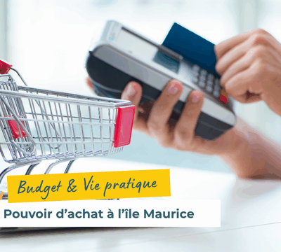 Pouvoir d’achat à l’Île Maurice : prix des vivres, services et loisirs